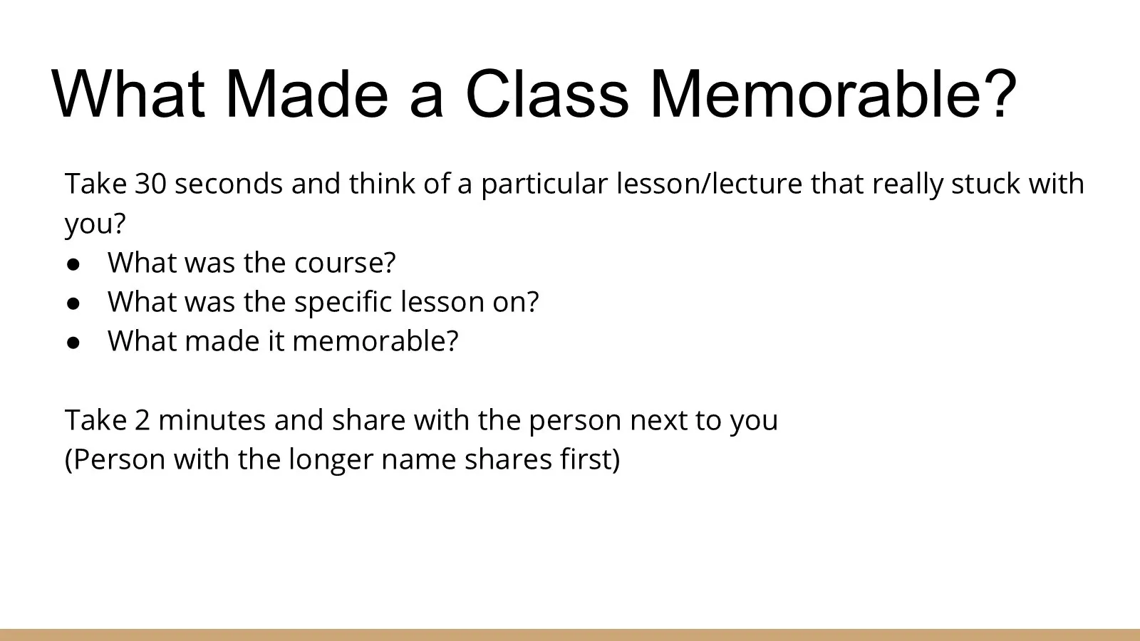 Opening activity: think of a lesson that stuck with you and share with the person next to you.