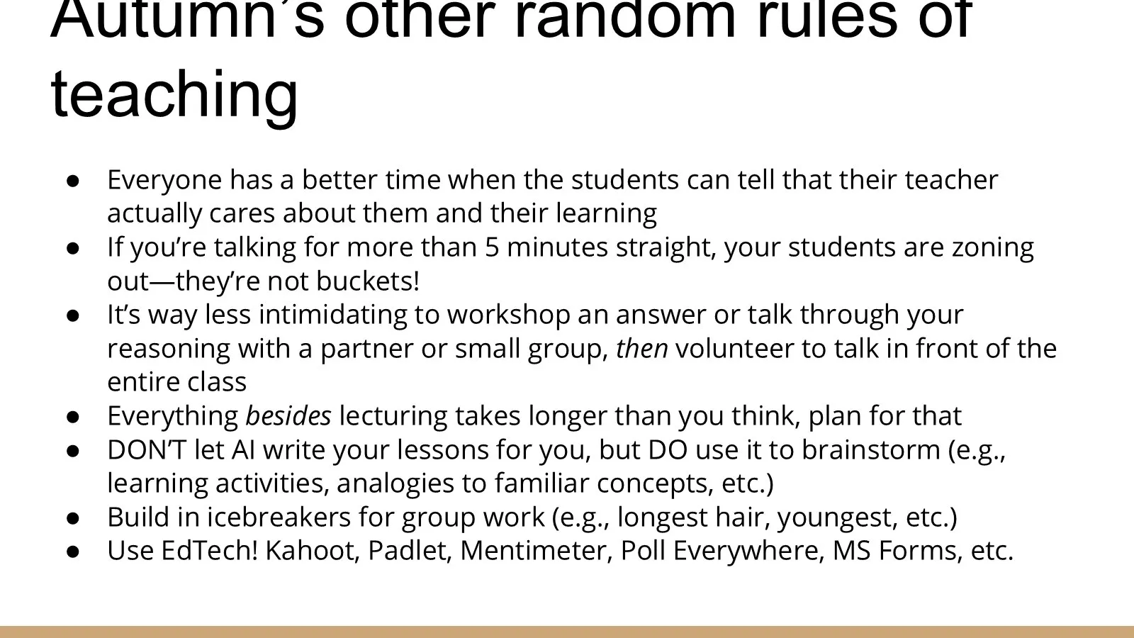 Autumn’s practical rules of teaching, such as students engaging more when they can tell their teacher cares about their learning.